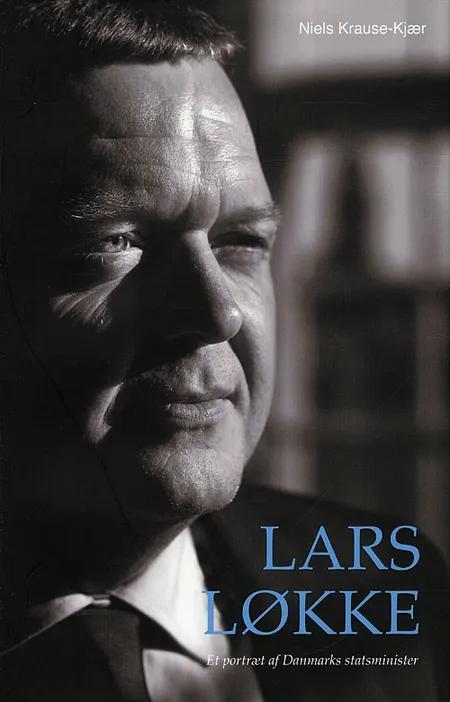 Lars Løkke af Niels Krause-Kjær