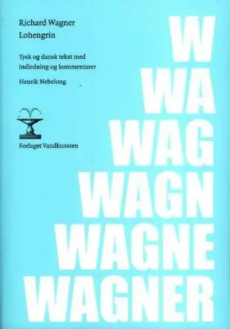 Lohengrin af Richard Wagner