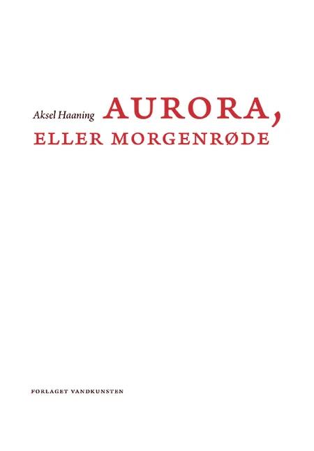 Aurora, eller Morgenrøde af Aksel Haaning