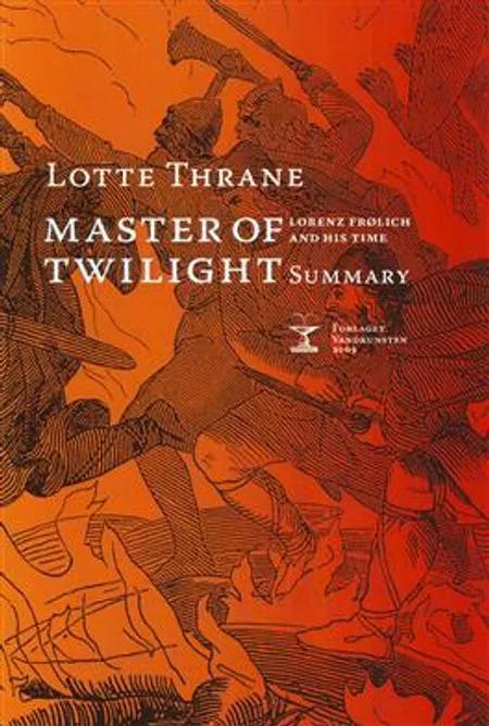 Master of Twilight af Lotte Thrane