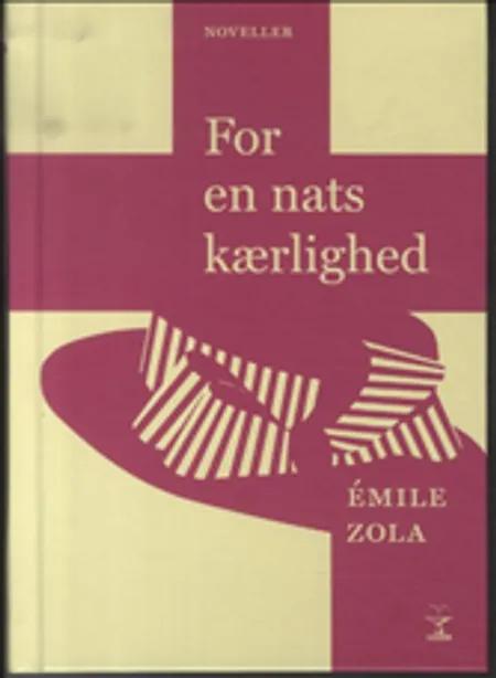 For en nats kærlighed af Émile Zola
