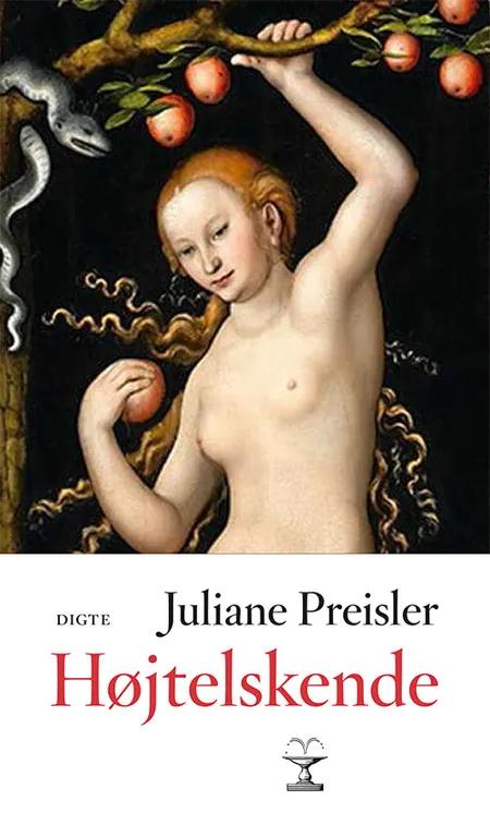 Højtelskende af Juliane Preisler