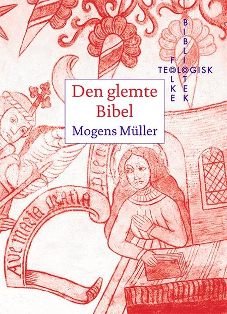 Den glemte Bibel af Mogens Müller