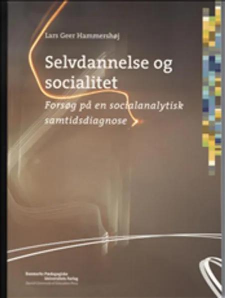 Selvdannelse og socialitet af Lars Geer Hammershøj