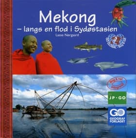 Mekong - langs en flod i Sydøstasien af Lasse Nørgaard