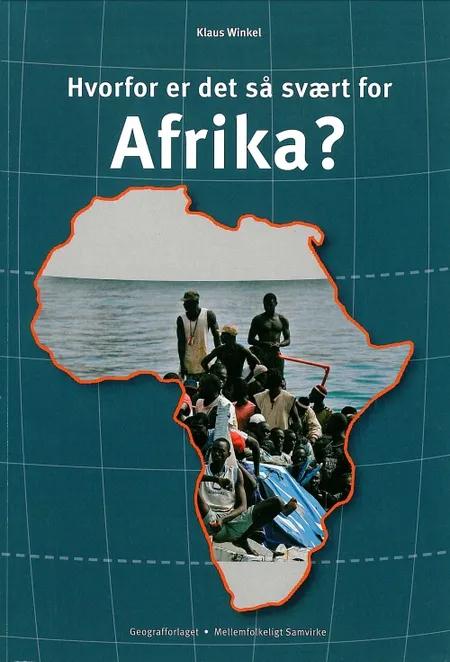 Hvorfor er det så svært for Afrika? af Klaus Winkel