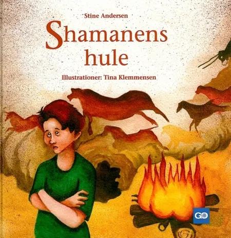 Shamanens hule af Stine Andersen
