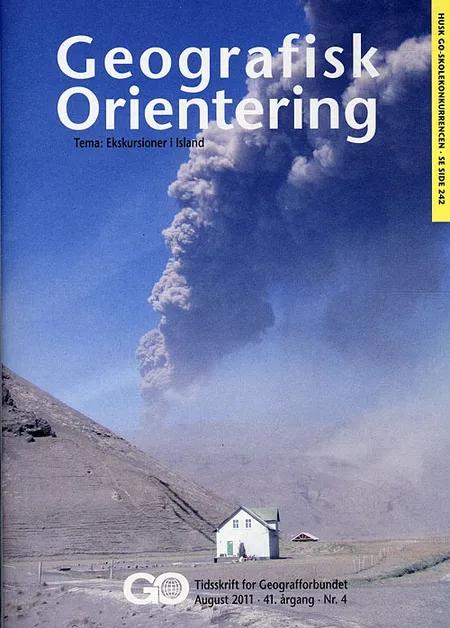 Geografisk Orientering Årsskrift 4 - 2011 af Geografforbundet