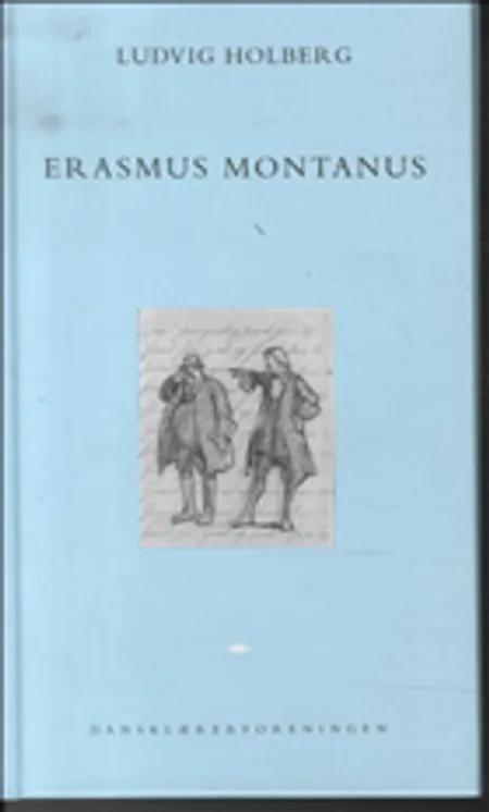 Erasmus Montanus eller Rasmus Berg af Ludvig Holberg