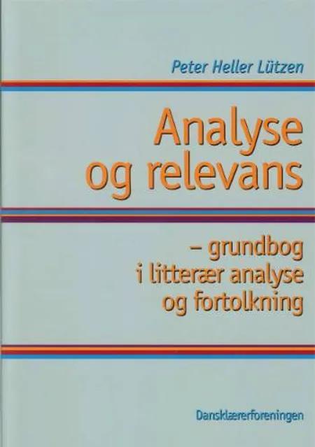 Analyse og relevans af Peter Heller Lützen