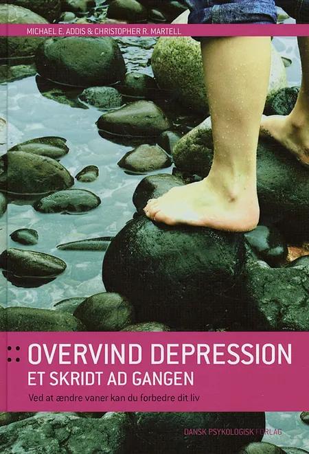 Overvind depression et skridt ad gangen af Michael E. Addis