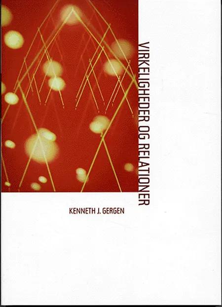 Virkeligheder og relationer af Kenneth J. Gergen