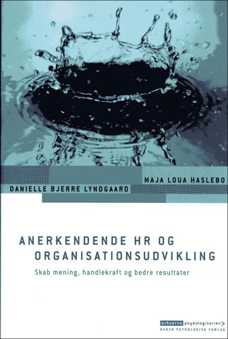 Anerkendende HR og organisationsudvikling af Danielle Bjerre Lyndgaard