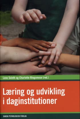 Læring og udvikling i daginstitutioner af Peter Allerup