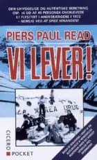 Vi lever!