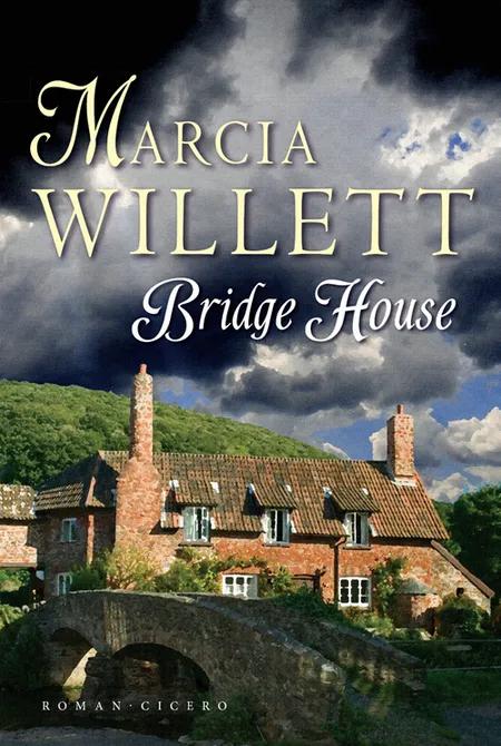 Bridge House af Marcia Willett