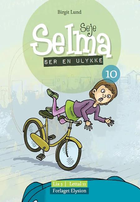 Seje Selma ser en ulykke af Birgit Lund