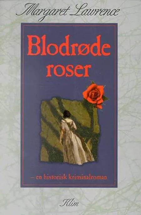 Blodrøde roser af Margaret Lawrence