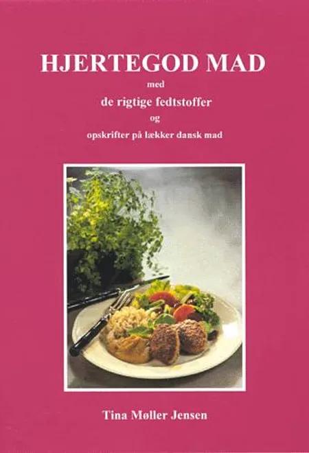 Hjertegod mad af Tina Møller Jensen
