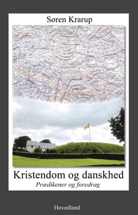 Kristendom og danskhed af Søren Krarup