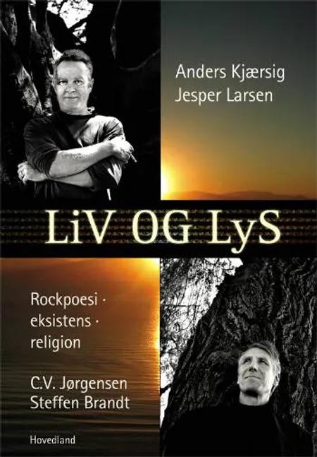 Liv og lys af Jesper Hougaard Larsen