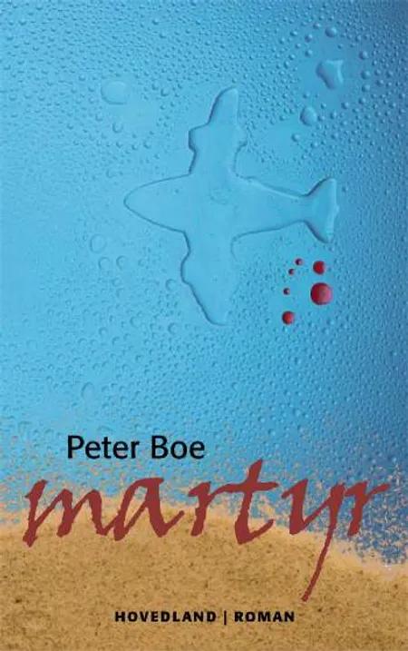 Martyr af Peter Boe