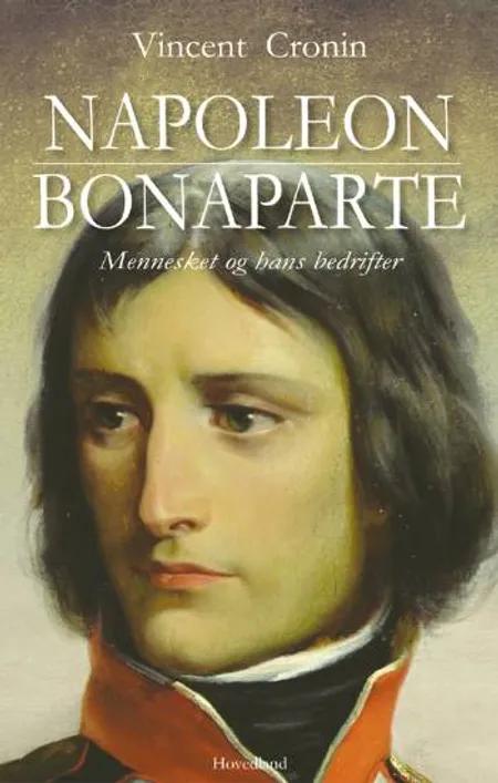 Napoleon Bonaparte af Vincent Cronin