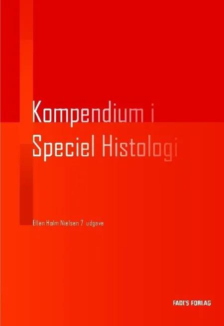 Kompendium i speciel histologi af Ellen Holm Nielsen