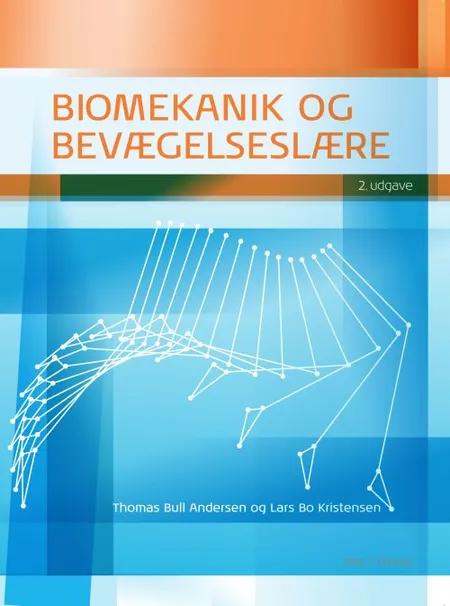 Biomekanik og bevægelseslære af Thomas Bull Andersen