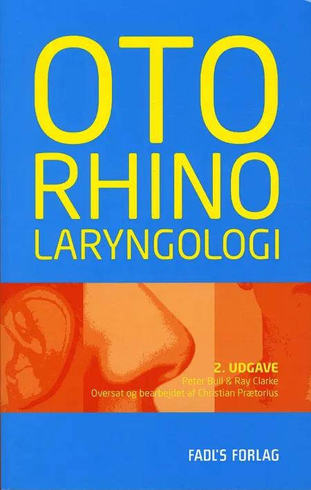 Oto- rhino- laryngologi af Peter Bull
