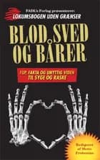 Blod, sved og bårer