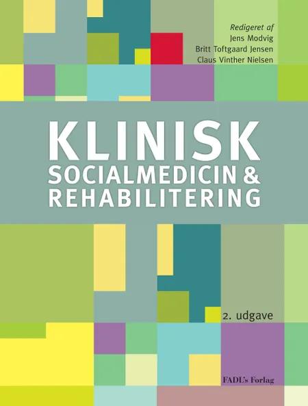 Klinisk socialmedicin og rehabilitering af Jens Modvig
