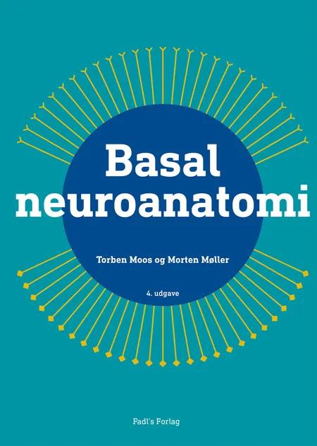Basal neuroanatomi af Torben Moos