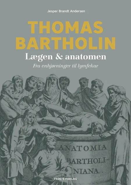 Thomas Bartholin af Jesper Brandt Andersen