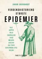 Verdenshistoriens største epidemier