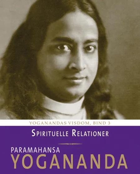 Spirituelle relationer af Paramahansa Yogananda