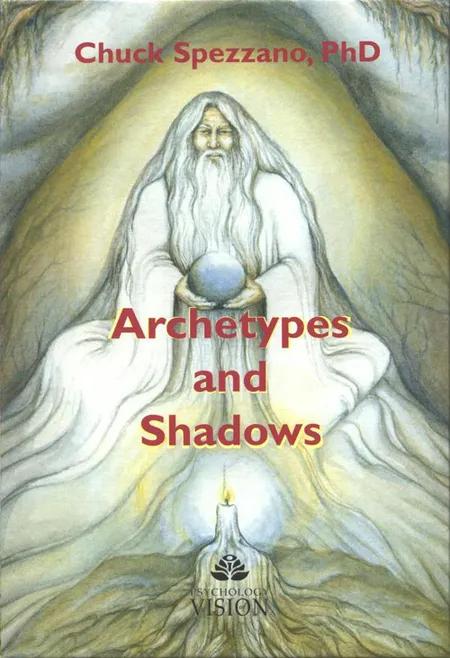 Archetypes and Shadows af Chuck Spezzano