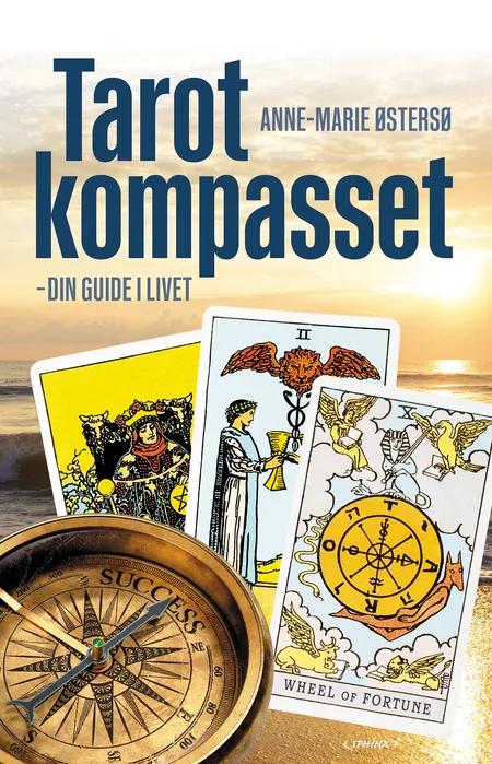 Tarotkompasset - din guide i livet PB af Anne-Marie Østersø