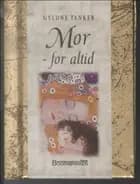 Mor - for altid
