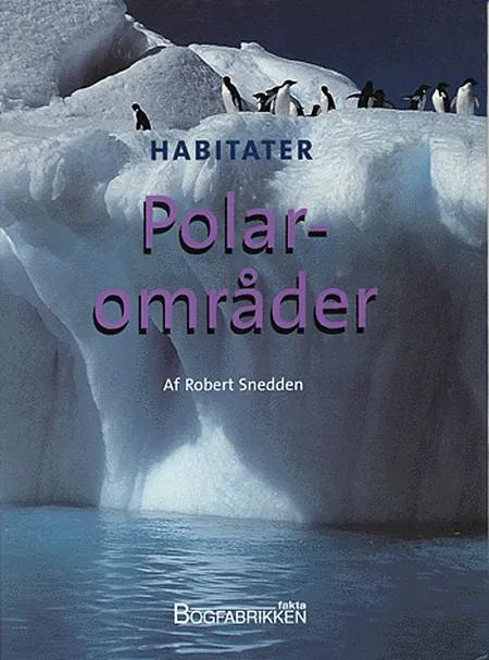 Polarområder af Robert Snedden