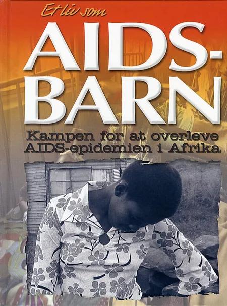 Et liv som aidsbarn af Helen Howard