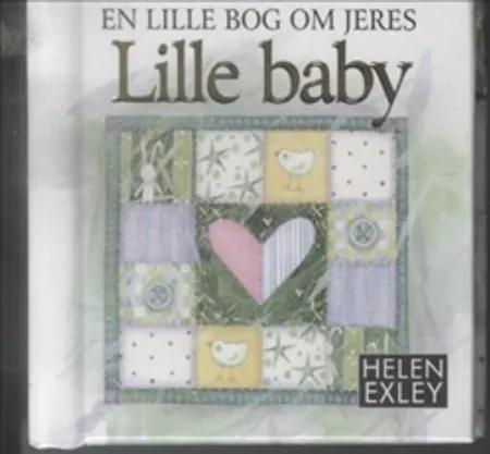 En lille bog om jeres lille baby af Helen Exley
