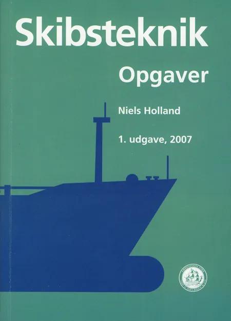 Skibsteknik af Niels Holland