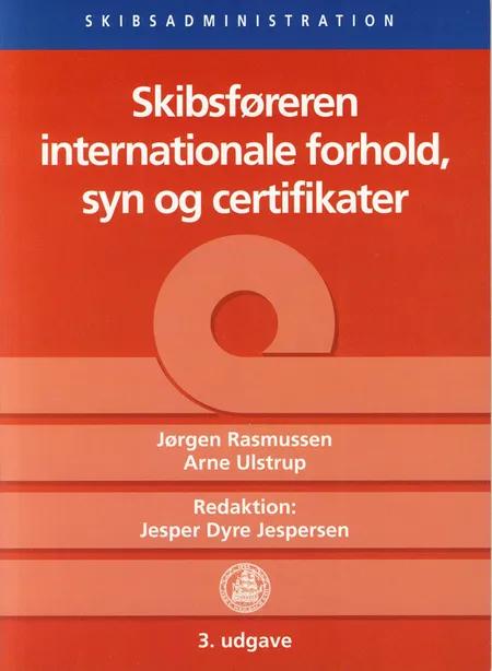 Skibsføreren - internationale forhold, syn og certifikater af Niels Holland
