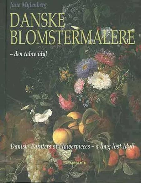 Danske blomstermalere af Jane Mylenberg