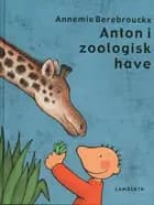 Anton i zoologisk have