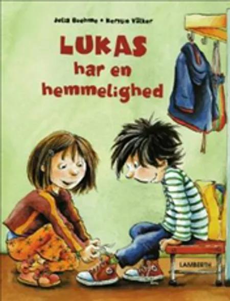 Lukas har en hemmelighed af Julia Boehme