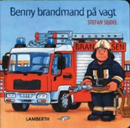 Benny brandmand på vagt af Stefan Seidel