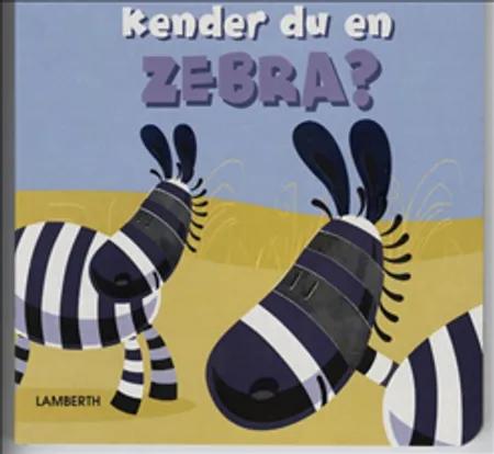 Kender du en zebra? af Lena Lamberth