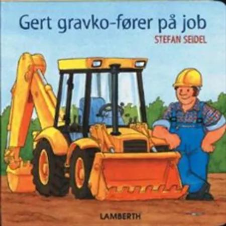 Gert gravko-fører på job af Stefan Seidel